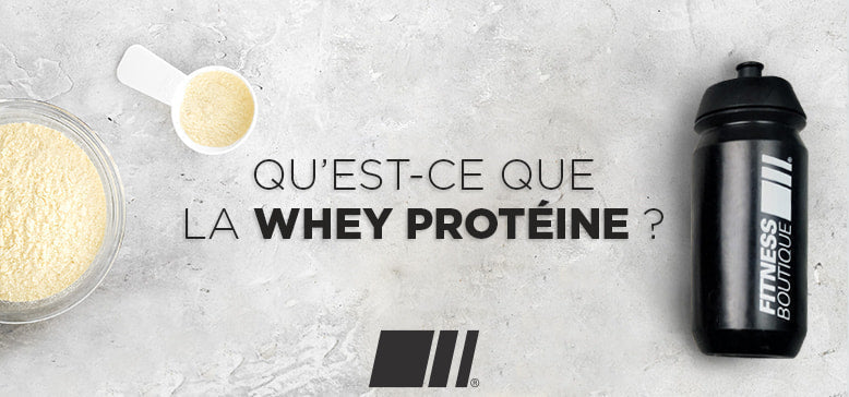 whey protéine définition